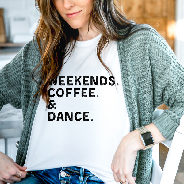 Weekends. Coffee. Dance. Unisex Jersey Short Sleeve Tee